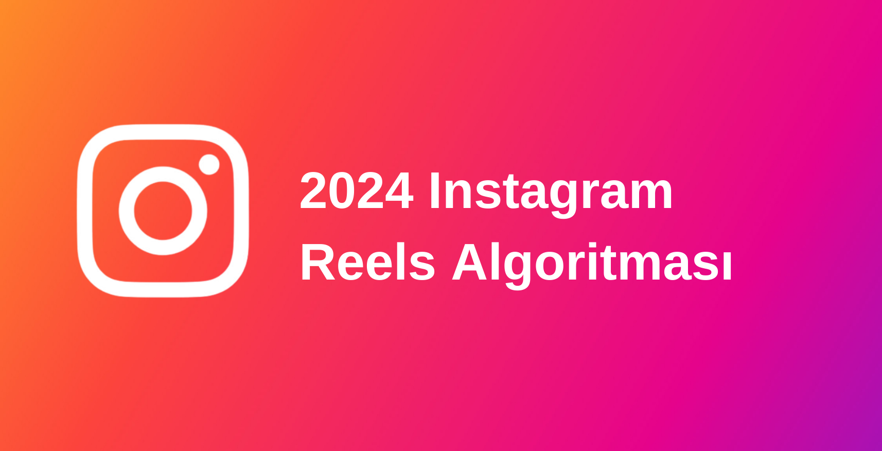 Instagram Algoritması Nasıl Çalışır? (2024)