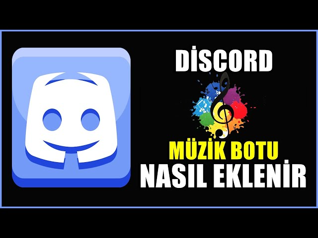 Discord Müzik Botu Nedir? Nasıl Eklenir?